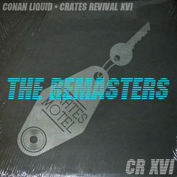 Conan Liquid - Crates Revival 16 The ReMasters / Crates Motel Records