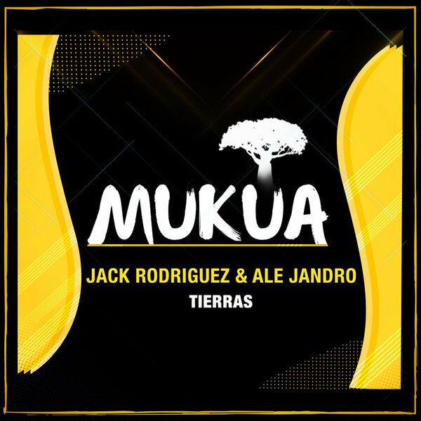 Jack rodriguez & Ale Jandro - Tierras / Mukua