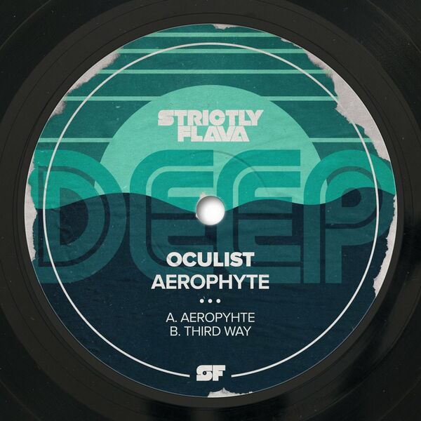 Oculist - Aerophyte / Strictly Flava Deep