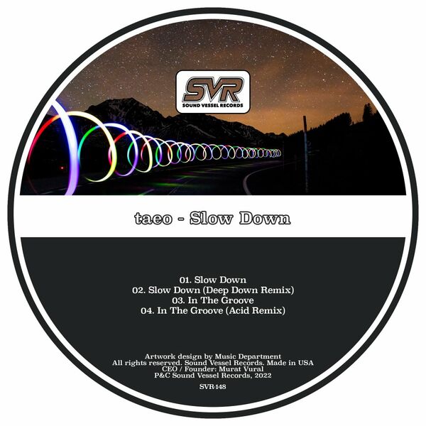 TAEO - Slow Down / Sound Vessel Records
