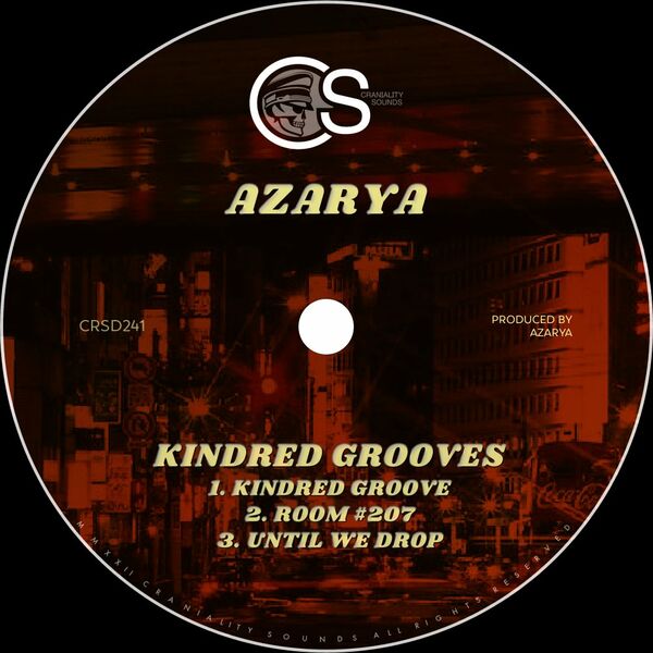 AZARYA - Kindred Grooves / Craniality Sounds