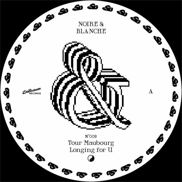 Tour-Maubourg - Longing For U / Noire & Blanche