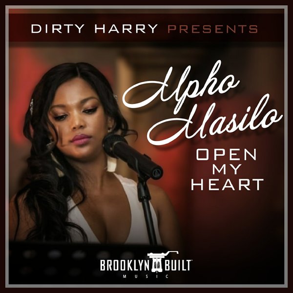 Mpho, Mpho Masilo, Dirty Harry, Harry St. Clare - Open My Heart / BROOKLYN BUILT MUSIC