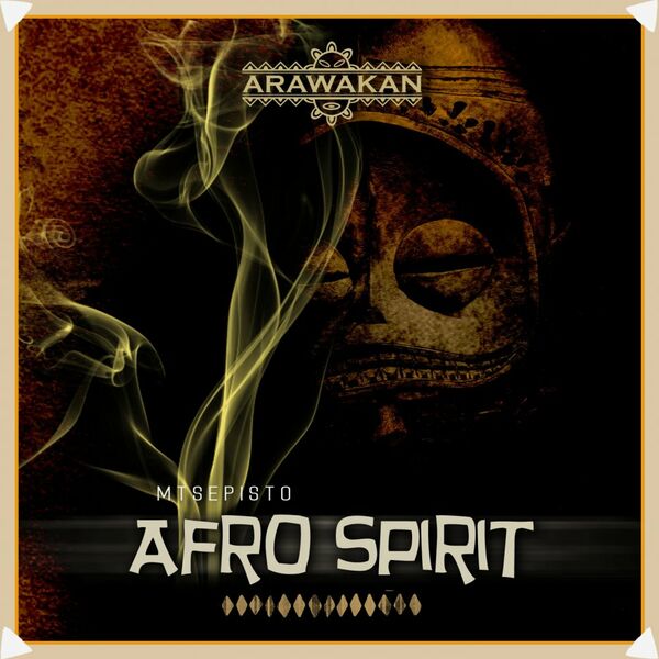 Mtsepisto - Afro Spirit / Arawakan