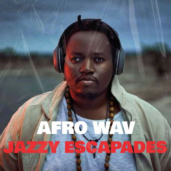 Afro Wav - Jazzy Escapades / Blaq Diamond Boyz Music