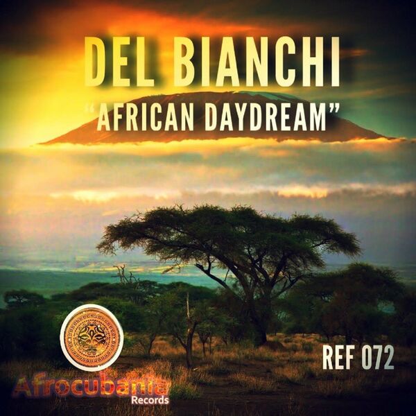 Del Bianchi - African Daydream / Afrocubania Records