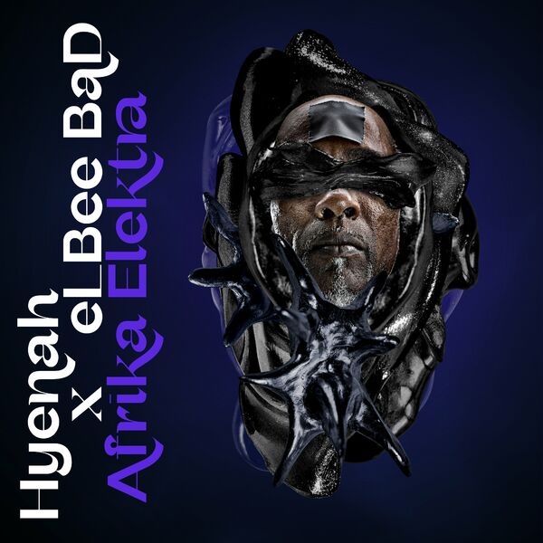 Hyenah & ELBEE BAD - Afrika Elektra / Rise Music