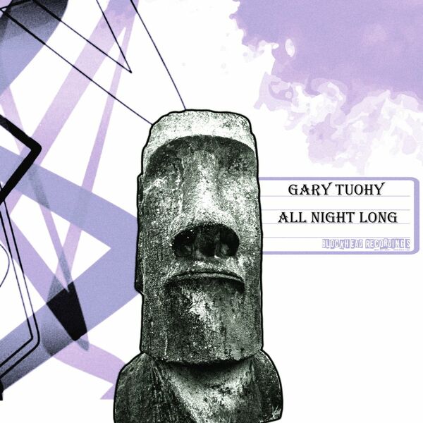Gary Tuohy - All Night Long / Blockhead Recordings