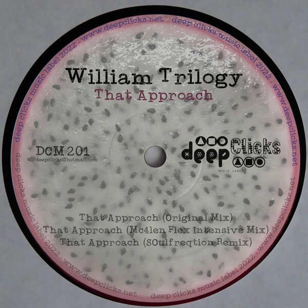 William Trilogy - That Approach / Deep Clicks