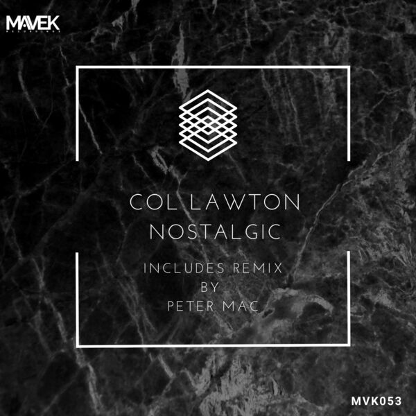 Col Lawton - Nostalgic / Mavek Recordings