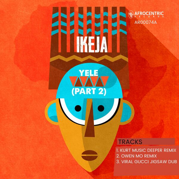 iKeja - Yele, Pt. 2 / Afrocentric Records