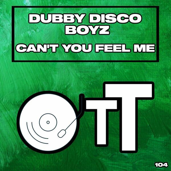 Dubby Disco Boyz - Can't You Feel Me (Daisuke Miyamoto Remix) / Over The Top