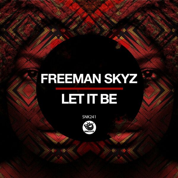 Freeman Skyz - Let it Be / Sunclock