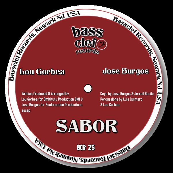 Lou Gorbea & Jose Burgos - SABOR / Bassclef