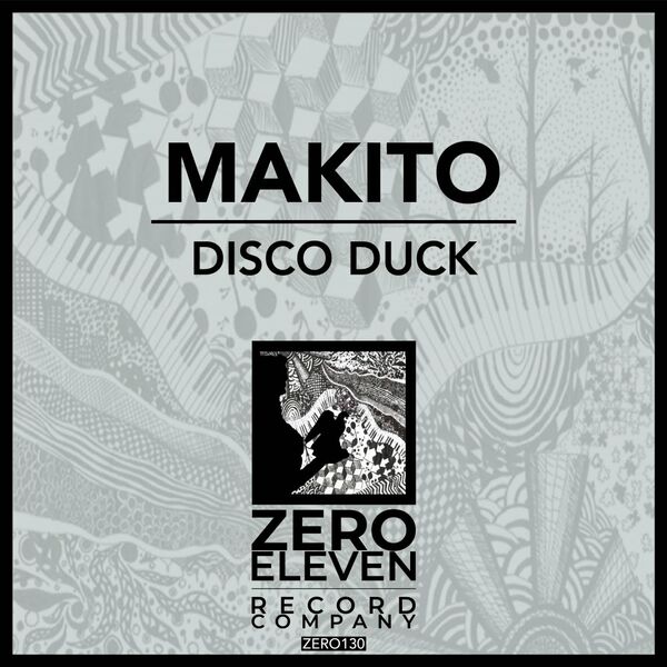 Makito - Disco Duck / Zero Eleven Record Company