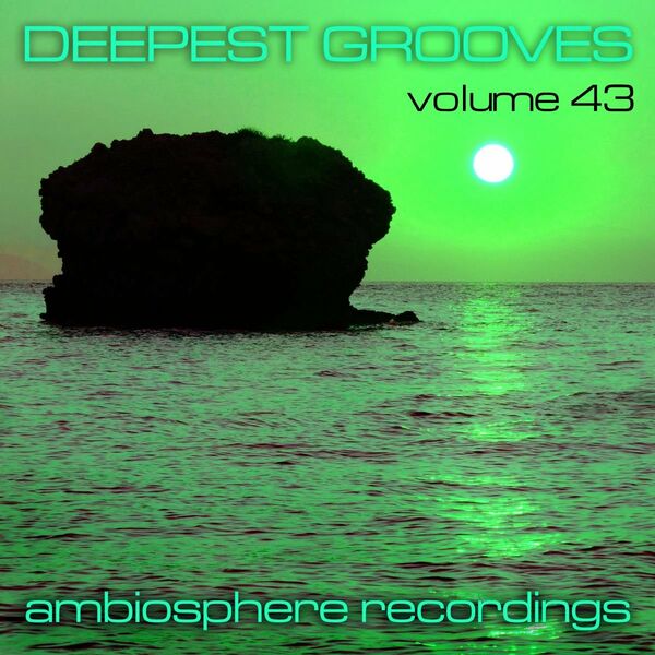VA - Deepest Grooves, Vol. 43 / Ambiosphere Recordings
