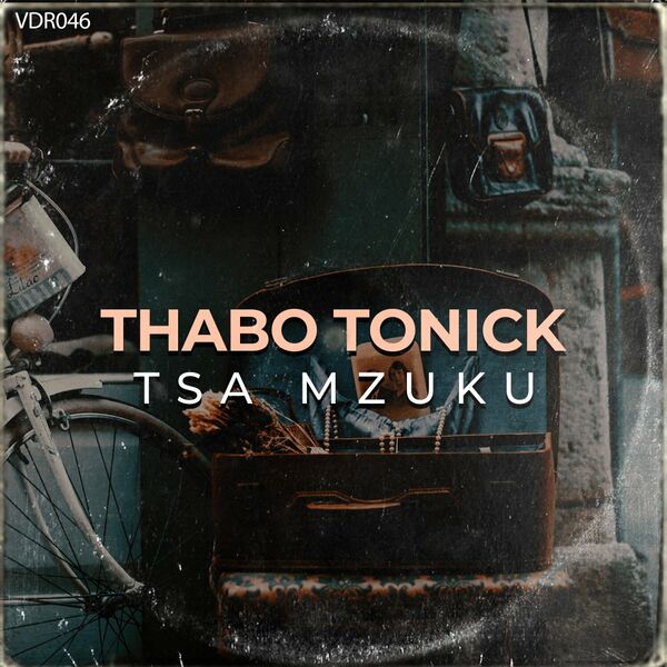 Thabo Tonick - Tsa Mzuku EP / Vitamin Deep Recordings