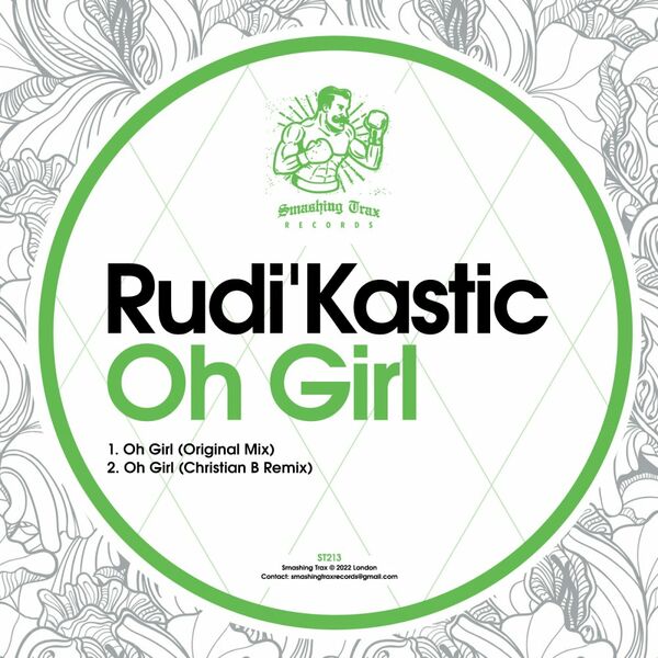 Rudi'Kastic - Oh Girl / Smashing Trax Records