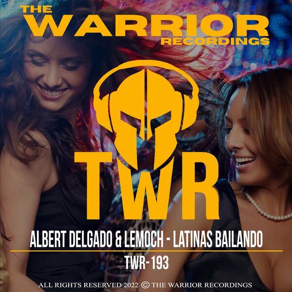 Albert Delgado & Lemoch - Latinas Bailando / The Warrior Recordings