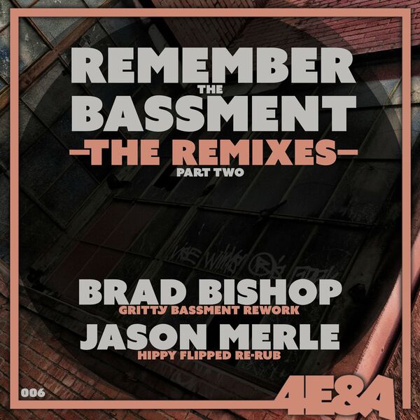 Jason Merle - Remember the Bassment (The Remixes, Pt. 2) / 4E&A