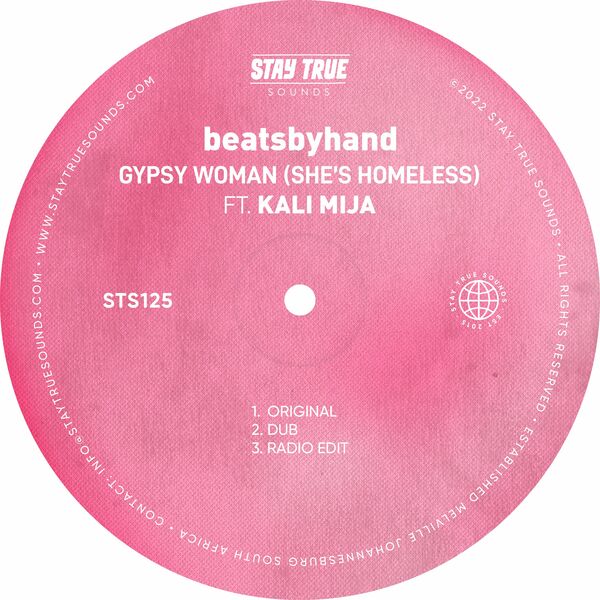 beatsbyhand ft Kali Mija - Gypsy Woman (She's Homeless) / Stay True Sounds