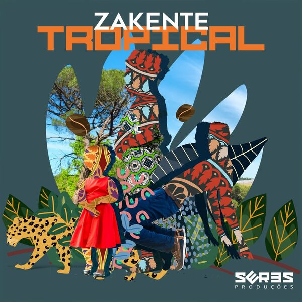 Zakente - Tropical / Seres Producoes