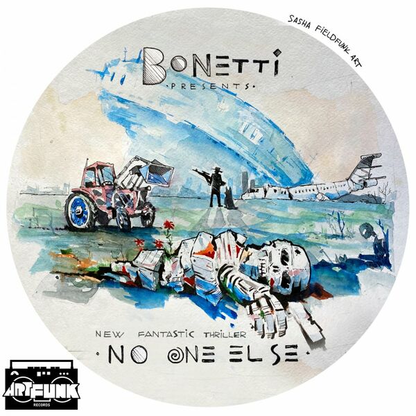 Bonetti - No One Else / ArtFunk Records