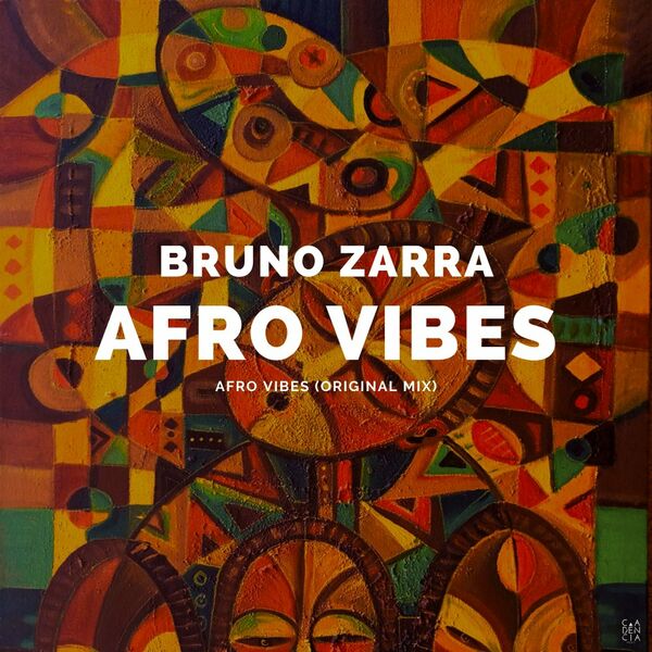 Bruno Zarra - Afro Vibes / Cadencia Music