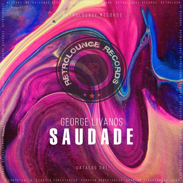 George Livanos - Saudade / Retrolounge Records