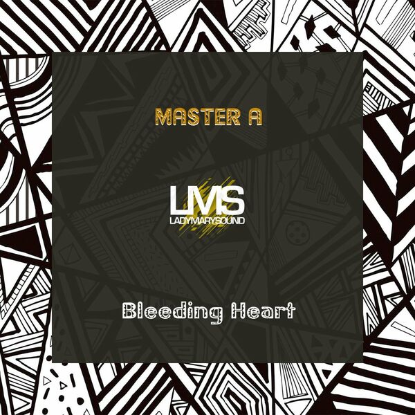 Master A - Bleeding Heart / LadyMarySound International