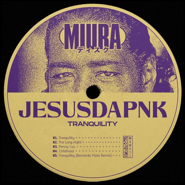 Jesusdapnk - Tranquility / Miura Records