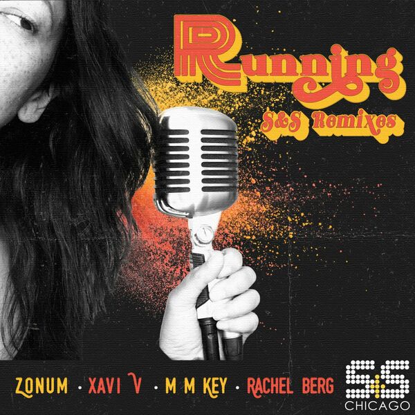 Zonum, Xavi V, M M Key, Rachel Berg - Running (S&S Remixes) / S&S Records