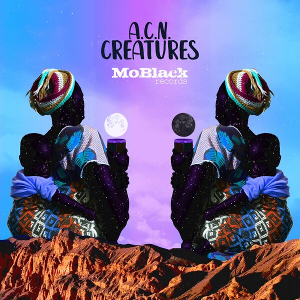 A.C.N. - Creatures / MoBlack Records