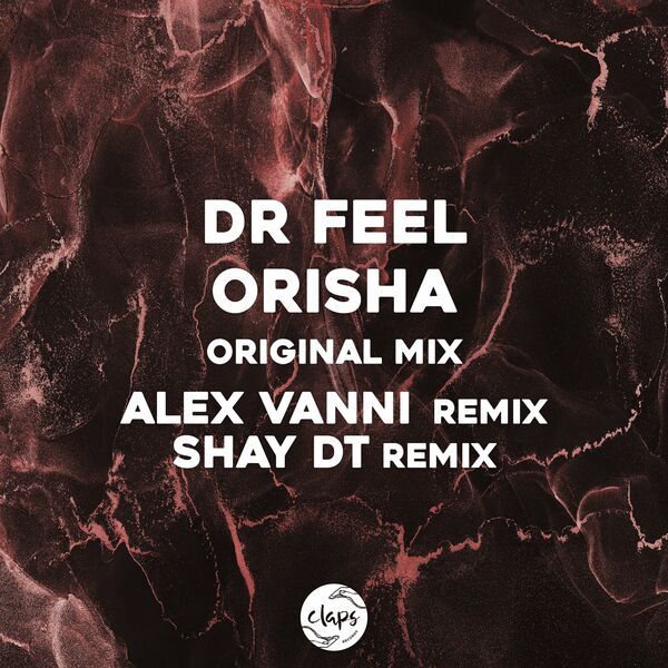 Dr Feel - Orisha / Claps Records