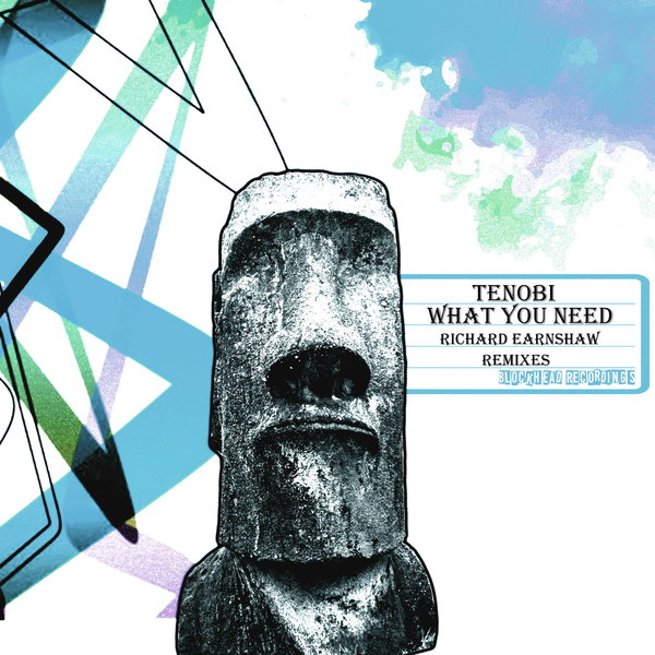 Tenobi - What You Need / Blockhead Recordings