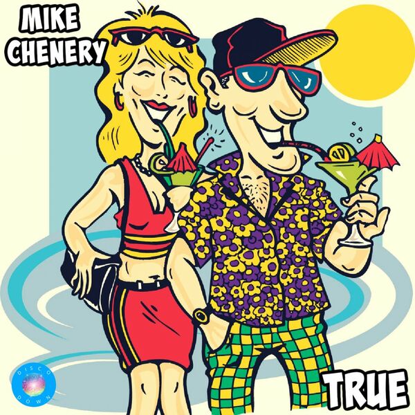 Mike Chenery - True / Disco Down