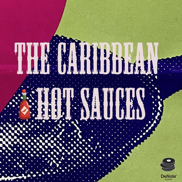 VA - The Caribbean Hot Sauces / Denote