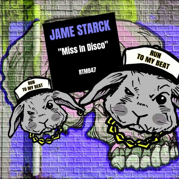 Jame Starck - Miss In Disco / Run To My Beat