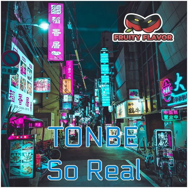 Tonbe - So Real / Fruity Flavor