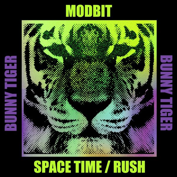 Modbit - Space Time / Rush / Bunny Tiger