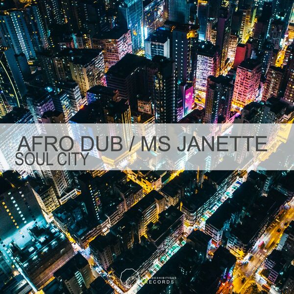 Afro Dub & Ms Janette - Soul City / Sound-Exhibitions-Records