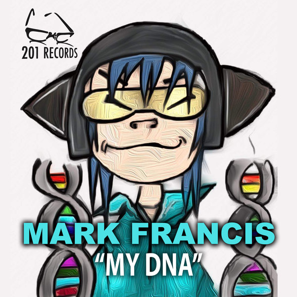 Mark Francis - My DNA / 201 Records
