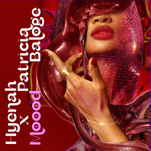 Hyenah & Patricia Baloge - Moood / Rise Music
