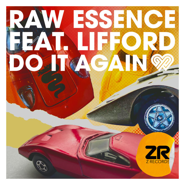 Raw Essence feat. Lifford - Do It Again / Z Records