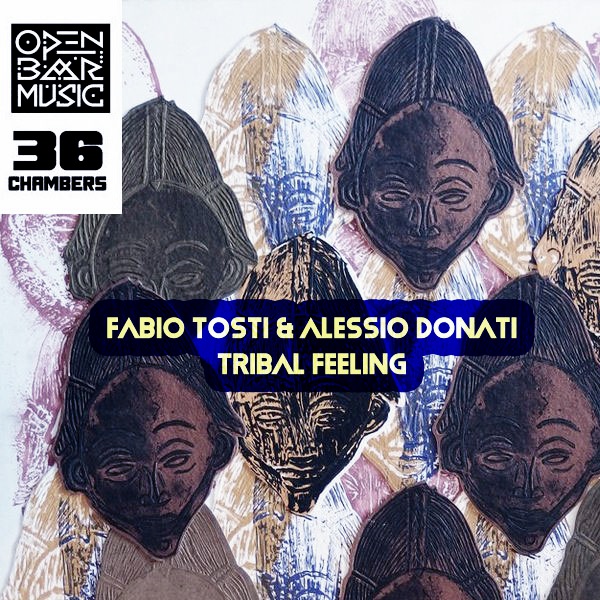 Fabio Tosti & Alessio Donati - Tribal Feeling / Open Bar Music