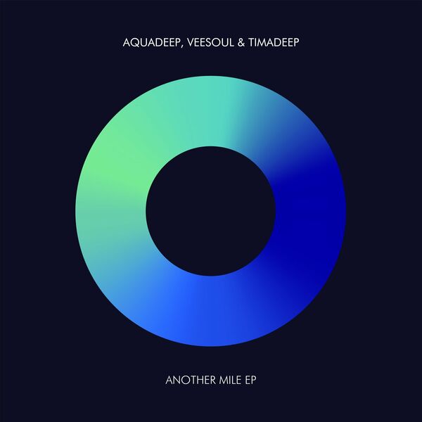 Aquadeep, Veesoul, TimAdeep - Another Mile EP / Atjazz Record Company