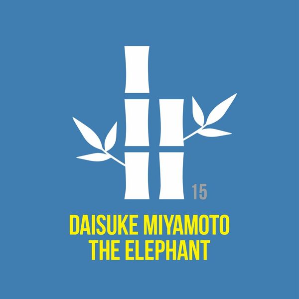 Daisuke Miyamoto - The Elephant / THE KYOTO TRAX