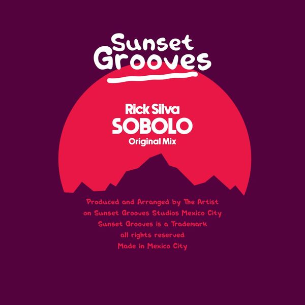 Rick Silva - Sobolo / Sunset Grooves