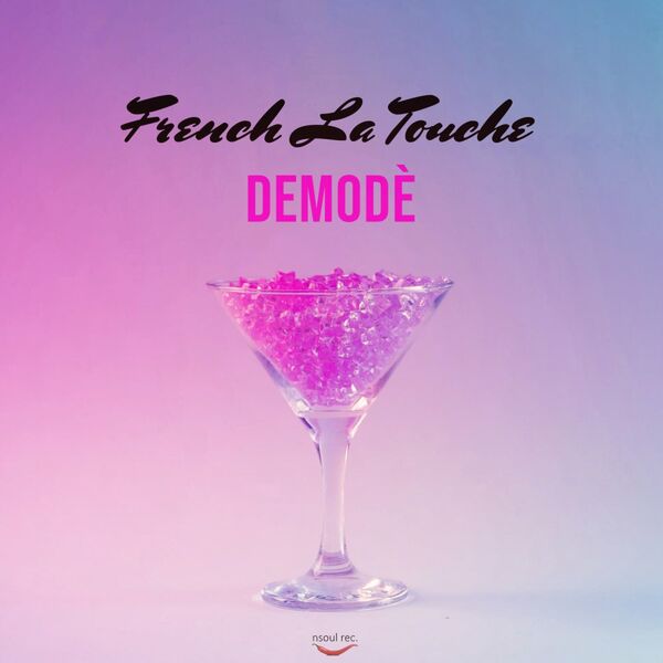 French La Touche - Demodè / Nsoul Records