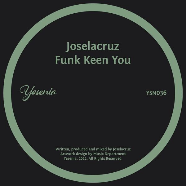 Joselacruz - Funk Keen You / Yesenia